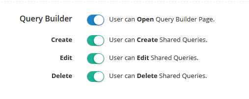 Super owner can control which user can see Query Builder page and what he can do on that pages